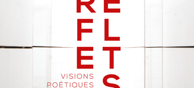 Visions poétiques de l'Ensemble Reflets