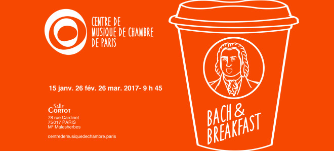 Bach & Breakfast au Centre de musique de chambre salle Cortot : un beau dimanche musical et accueillant